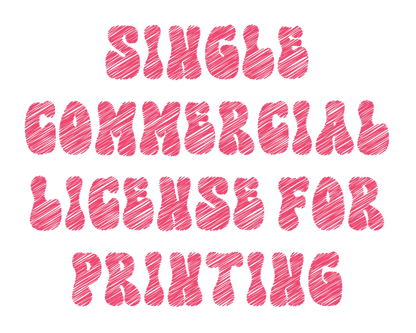 Commercial Use/ Printing License/ One Design